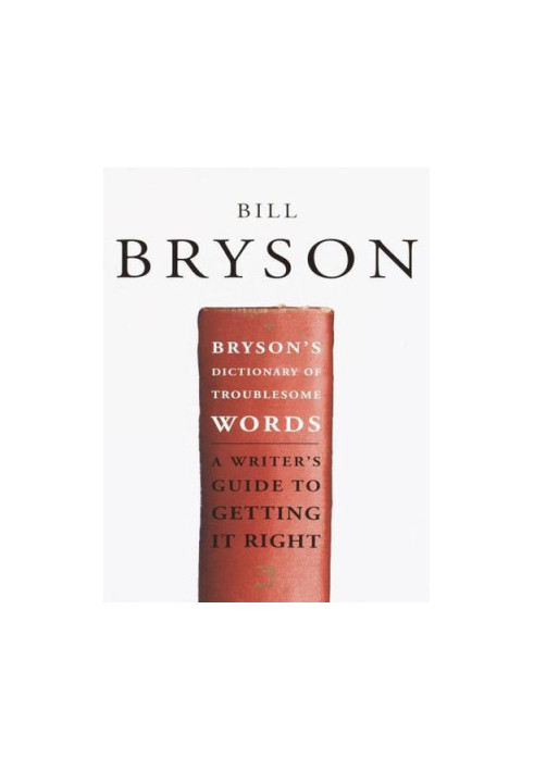 Bryson’s Dictionary of Troublesome Words