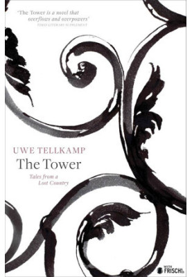 The Tower: Tales from a Lost Country