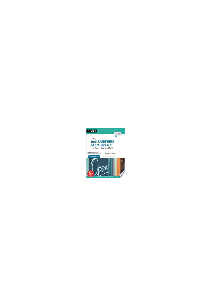 The Small Business Start-Up Kit: A Step-by-Step Legal Guide, 12th Edition