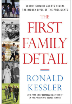 The First Family detail: Secret Service agents reveal the hidden lives of the presidents