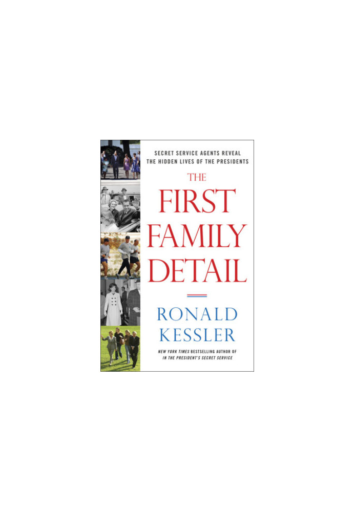 The First Family detail: Secret Service agents reveal the hidden lives of the presidents