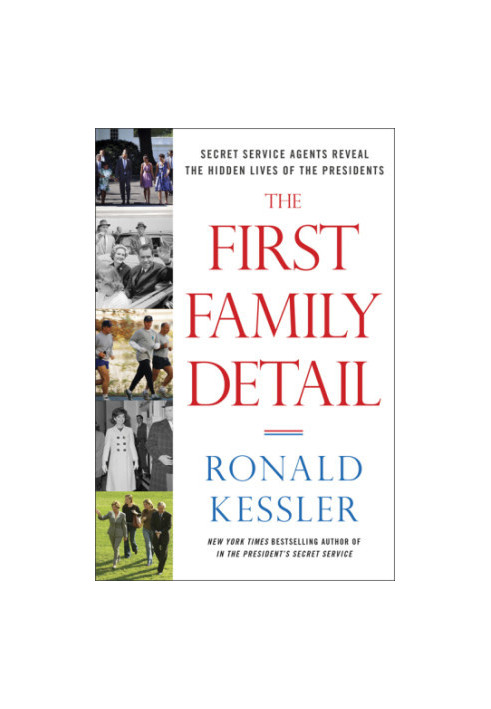 The First Family detail: Secret Service agents reveal the hidden lives of the presidents