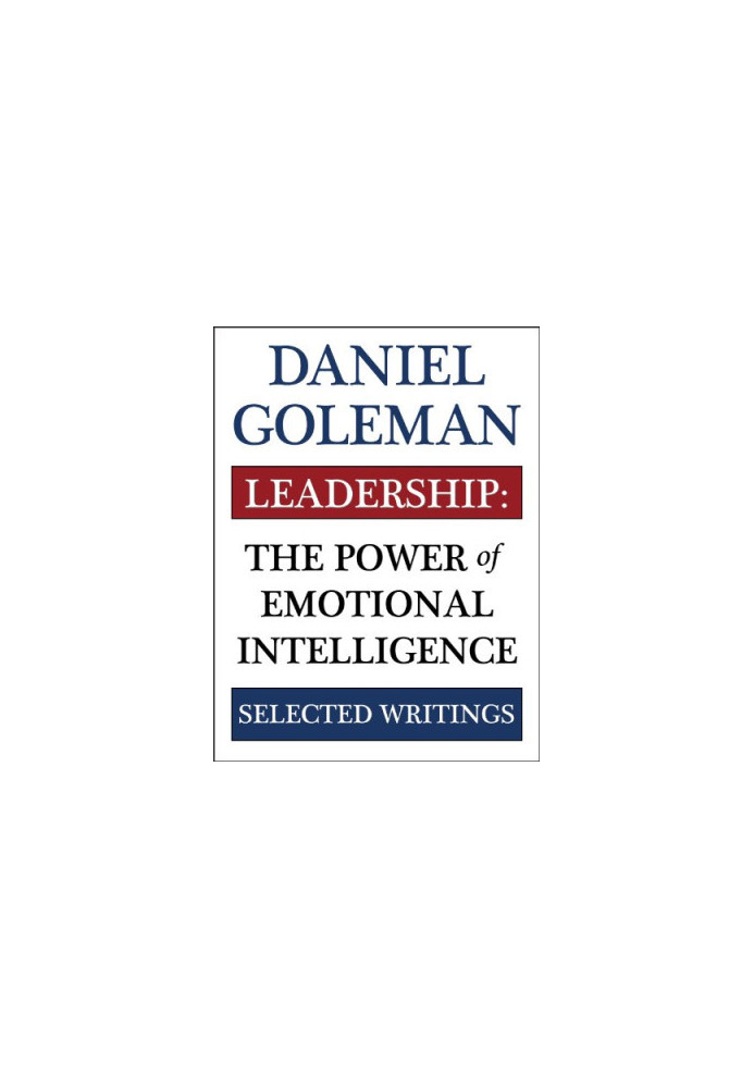 Leadership: The Power of Emotional Intelligence