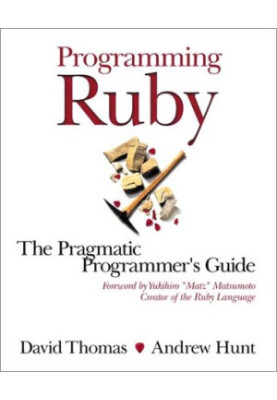 Programming Ruby: The Pragmatic Programmers' Guide