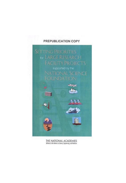 Setting Priorities for Large Research Facility Projects Supported by the Nation Science Foundation