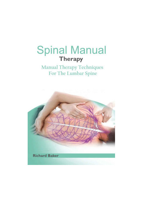 Spine Manual Therapy: Manual Therapy Techniques For The Lumbar Spine