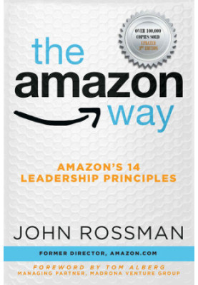 The Amazon Way: Amazon's 14 Leadership Principles, 3rd Edition