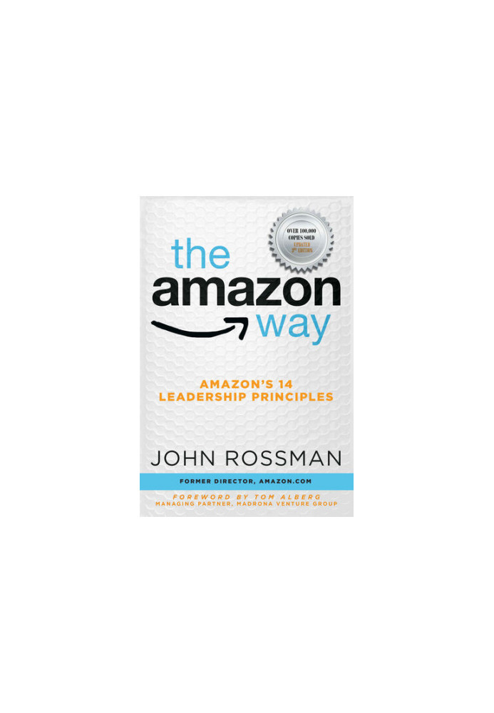 The Amazon Way: Amazon's 14 Leadership Principles, 3rd Edition