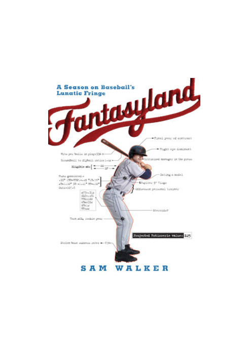 Fantasyland: a sportswriter's obsessive bid to win the world's most ruthless fantasy baseball