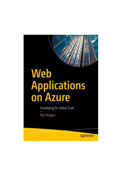 Web Applications on Azure: Developing for Global Scale