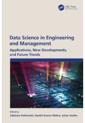 Data Science in Engineering and Management: Applications, New Developments, and Future Trends