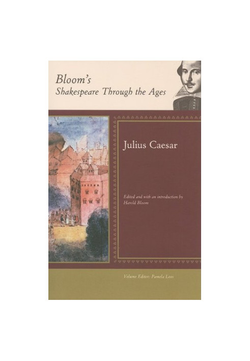 Julius Caesar (Bloom's Shakespeare Through the Ages)