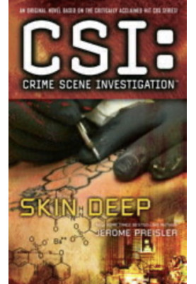 CSI: Crime Scene Investigation- Skin Deep