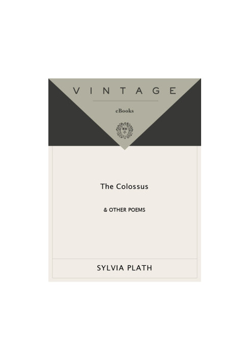 The Colossus and Other Poems