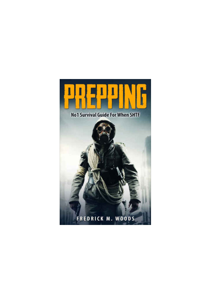 Prepping Survival Guide For When SHTF