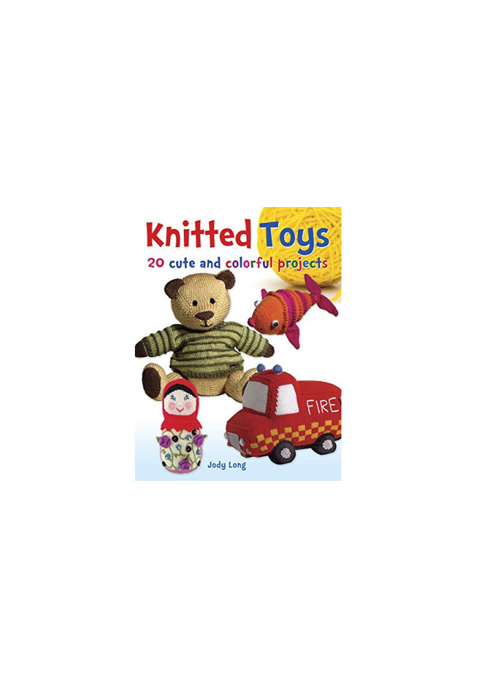 Knitted Toys: 20 Cute and Colorful Projects (Dover Knitting, Crochet, Tatting, Lace)