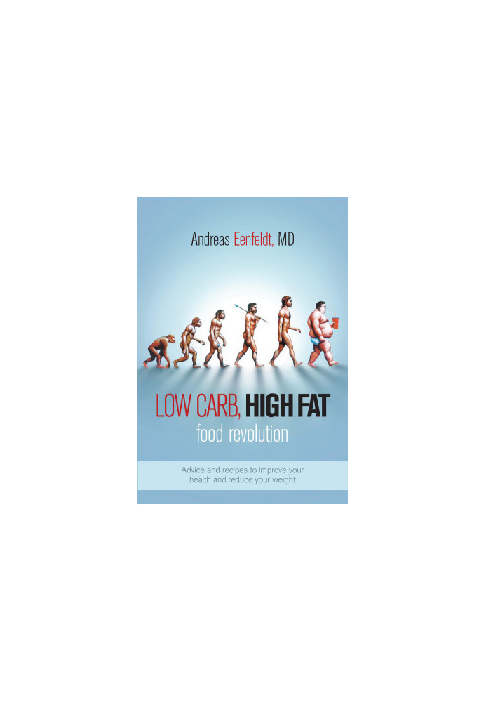 Low Carb, High Fat Food Revolution