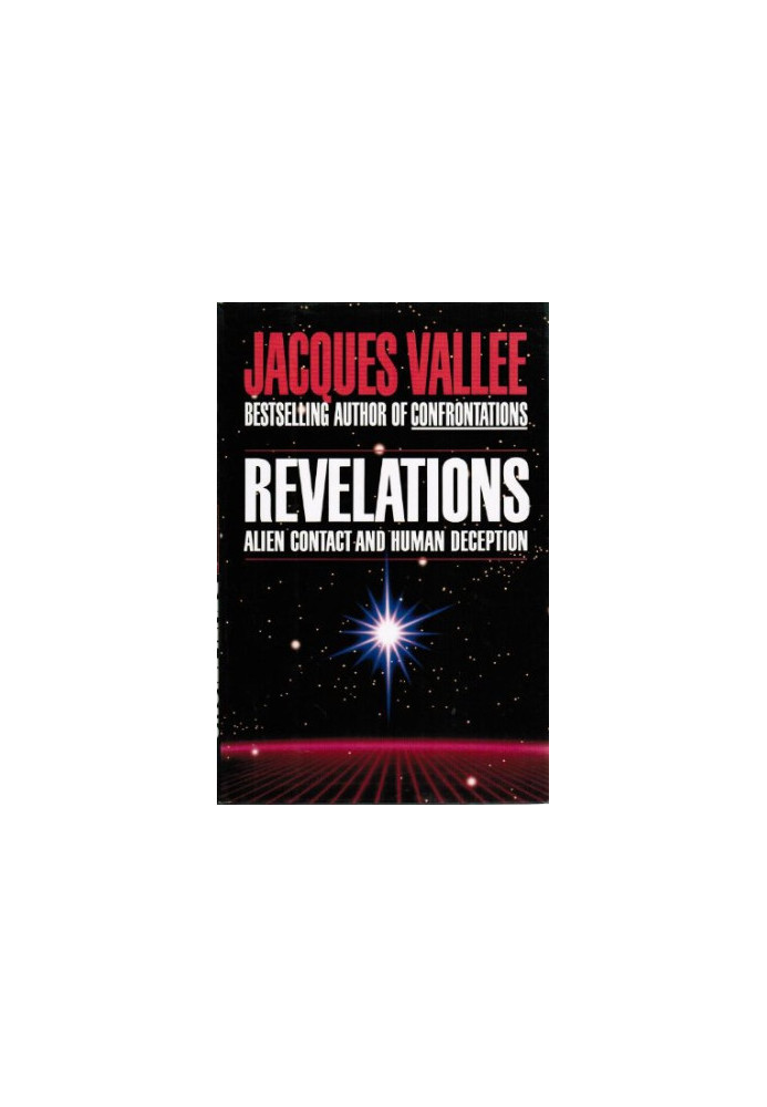 Revelations : Alien Contact and Human Deception