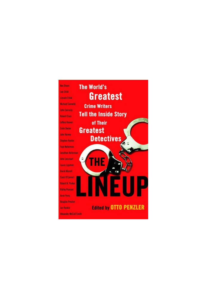 The Lineup: The World's Greatest Crime Writers Tell the Inside Story of Their Greatest Detectives