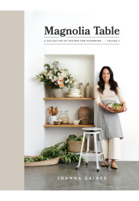 Magnolia Table, Volume 2: A Collection of Recipes for Gathering
