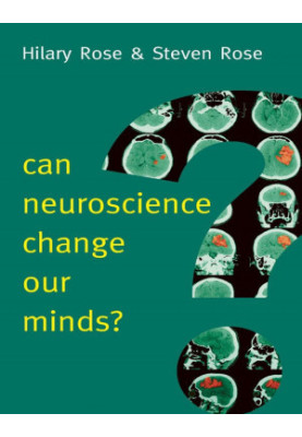 Can Neuroscience Change Our Minds?