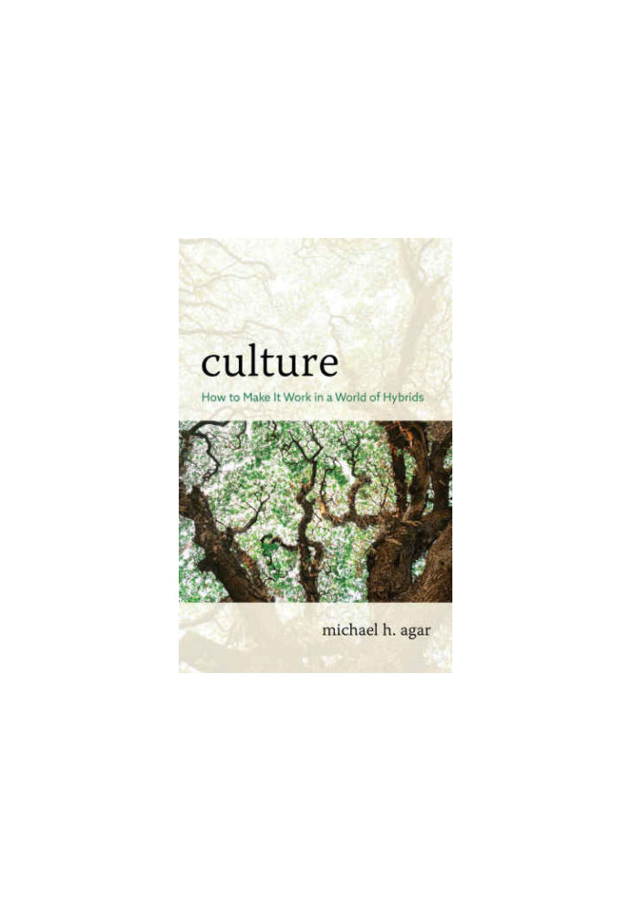 Culture : how to make it work in a world of hybrids
