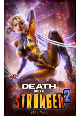 Death Makes Me Stronger 2