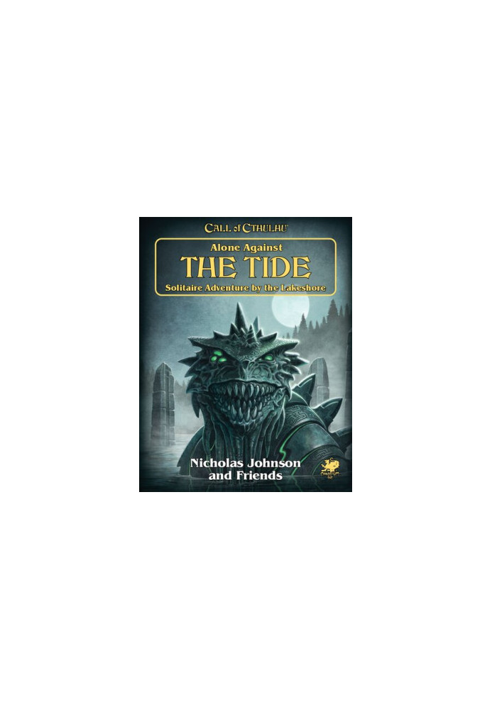 Alone Against the Tide: Solitaire Adventure by The Lakeshore (Call of Cthulhu MPRG 23174)