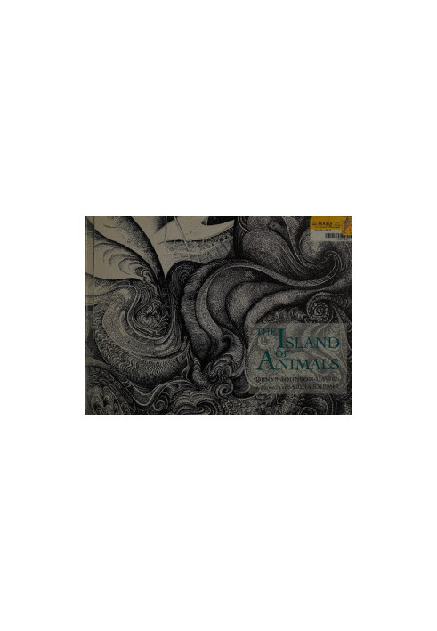 The Island of Animals. Adapted from an Arabic fable by ...