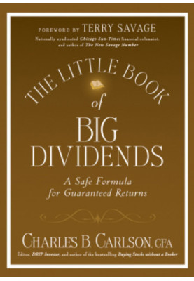 The little book of big dividends: a safe formula for guaranteed returns