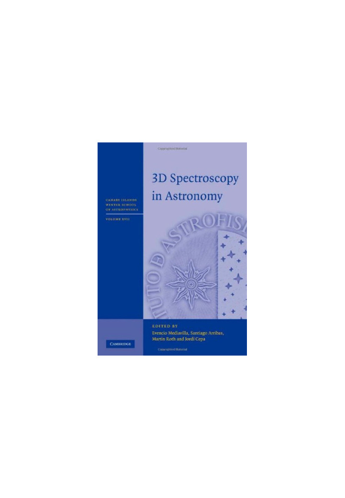 3D Spectroscopy in Astronomy (Canary Islands Winter School of Astrophysics)