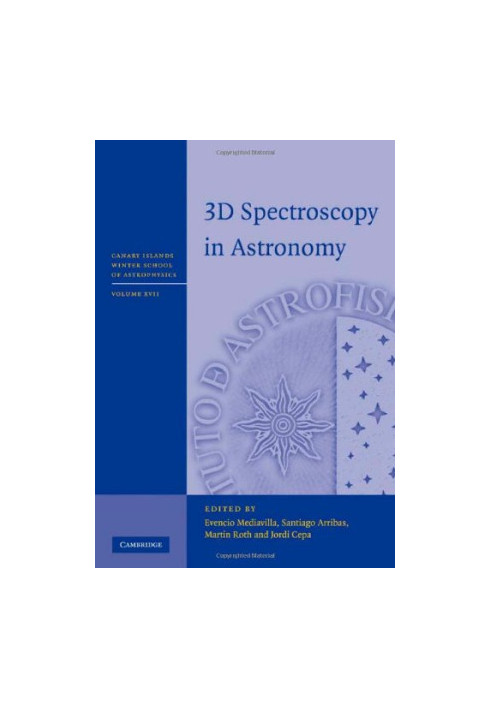 3D Spectroscopy in Astronomy (Canary Islands Winter School of Astrophysics)