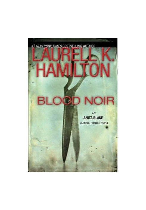 Blood Noir (Anita Blake, Vampire Hunter, 16)