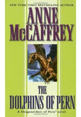 The Dolphins of Pern (Dragonriders of Pern Book 13)