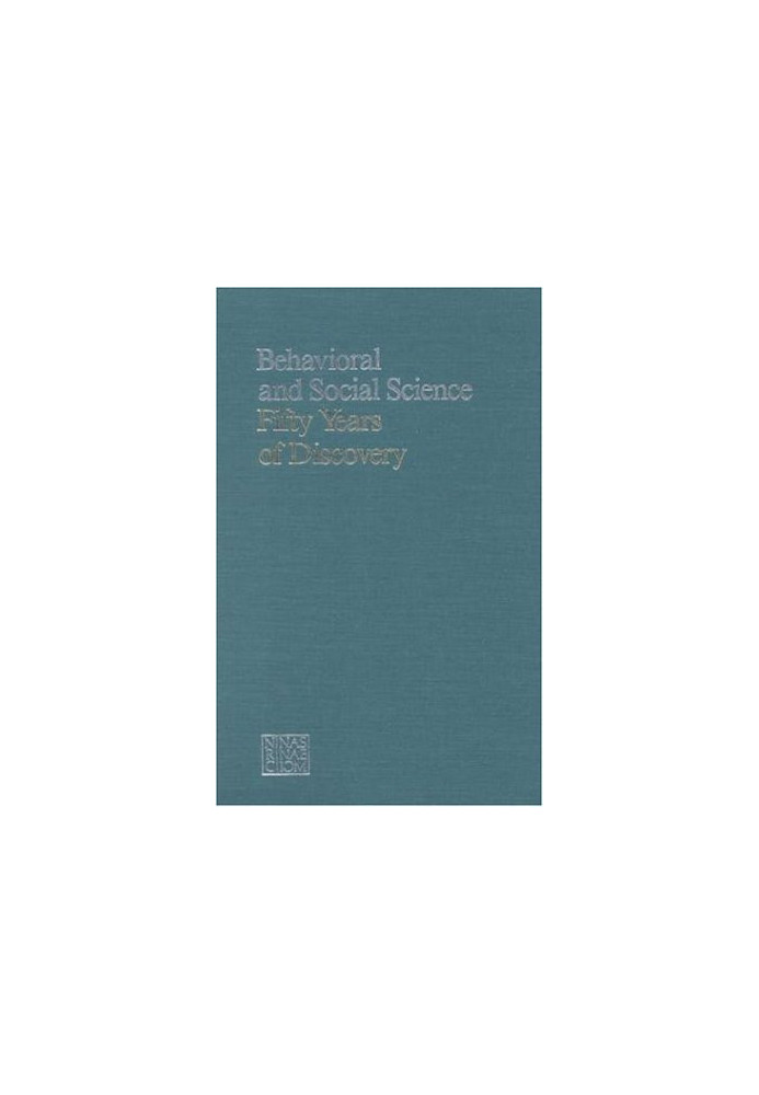Behavioral and Social Science: 50 Years of Discovery