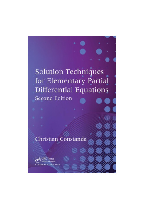 Solution Techniques for Elementary Partial Differential Equations, Second Edition