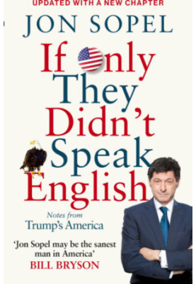 If only they didn't speak English: adventures in America - the most foreign land on Earth
