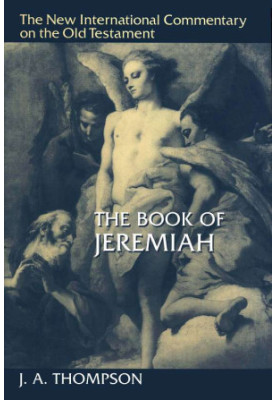 The Book of Jeremiah (New International Commentary on the Old Testament | NICOT)