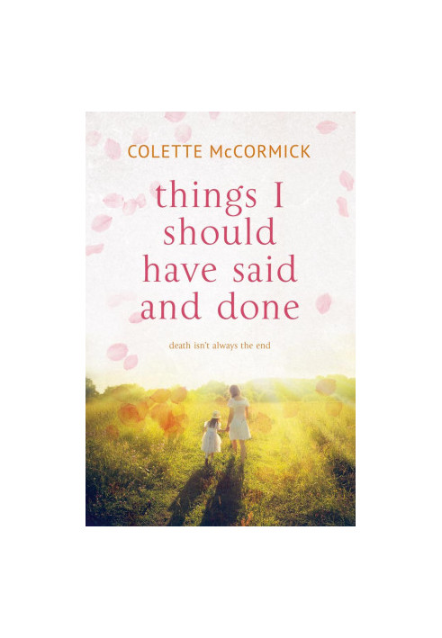 Things I Should Have Said and Done