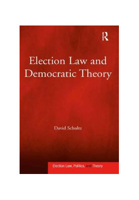 Election Law and Democratic Theory