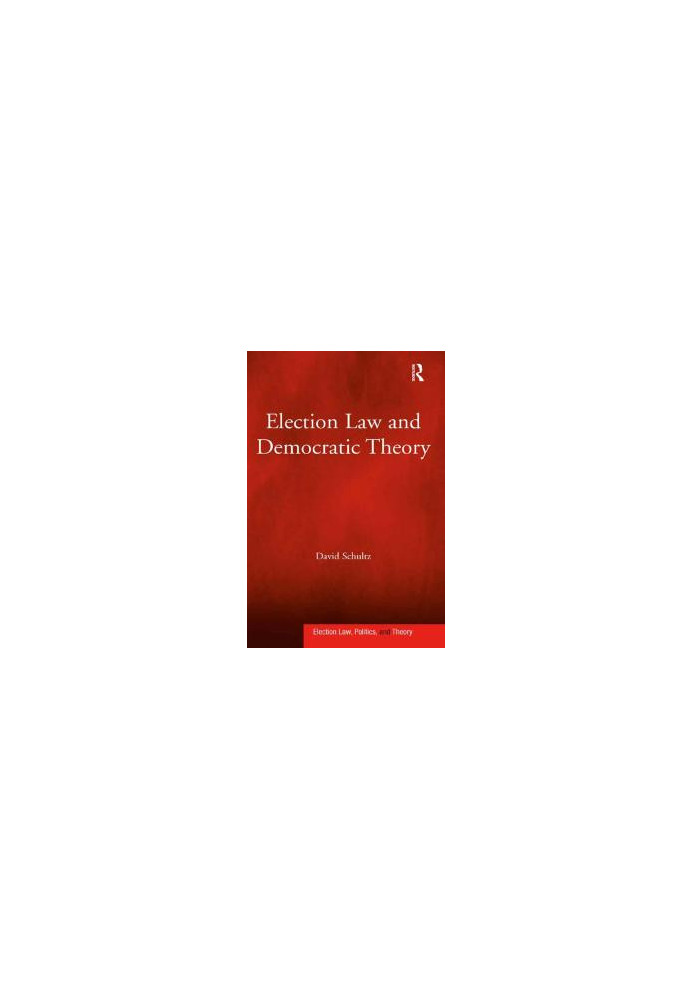 Election Law and Democratic Theory