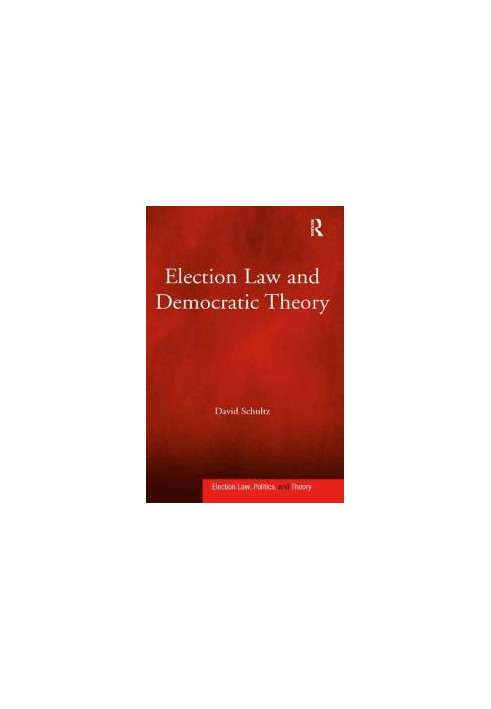 Election Law and Democratic Theory