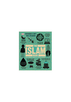 The Islam Book: Big Ideas Simply Explained
