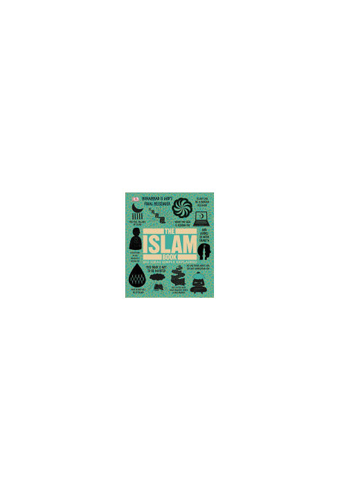 The Islam Book: Big Ideas Simply Explained