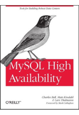 MySQL High Availability: Tools for Building Robust Data Centers