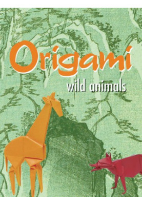Wild Animals Origami / John Montroll