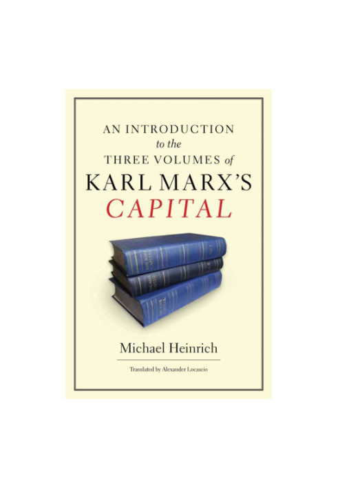 An introduction to the three volumes of Karl Marx’s Capital