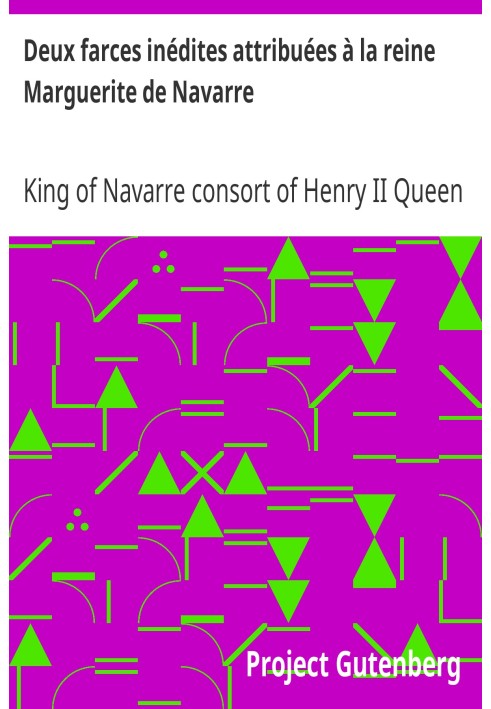 Дві неопубліковані витівки, які приписують королеві Маргариті Наваррській