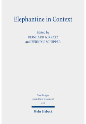 Elephantine in Context - Studies on the History, Religion and Literature of the Judeans in Persian Period Egypt