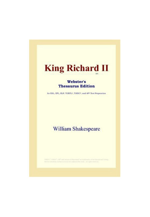 King Richard II (Webster's Thesaurus Edition)